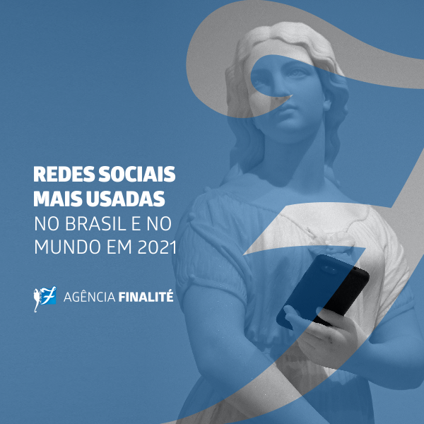 Redes sociais mais usadas no Brasil e no mundo em 2021