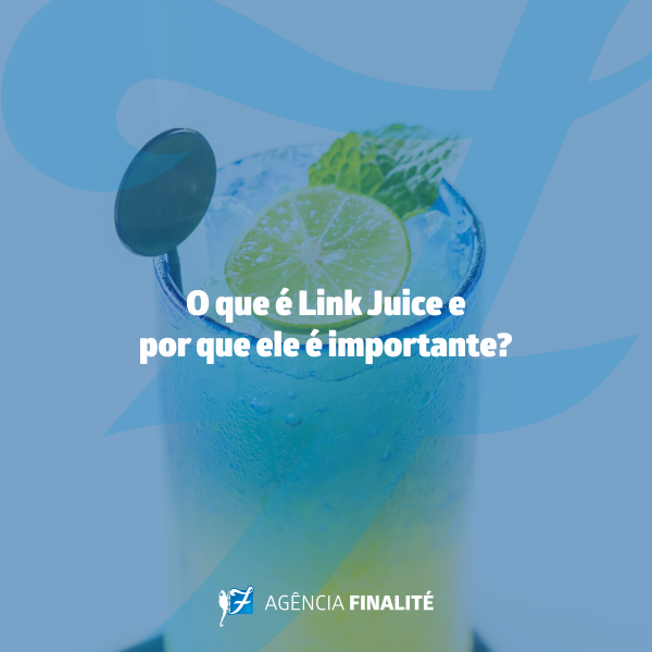 O que é Link Juice e por que ele é importante?