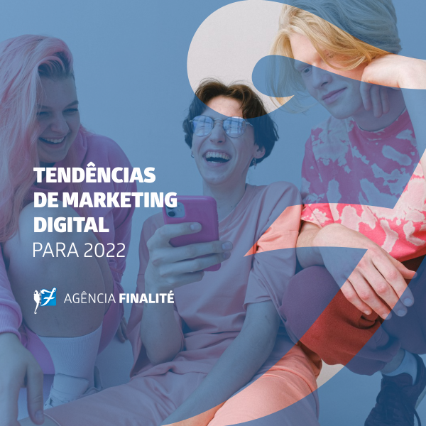 Tendências de marketing digital para 2022