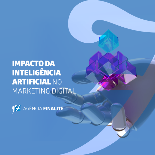 Impacto da Inteligência Artificial no Marketing Digital