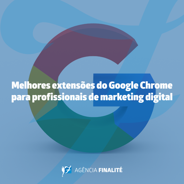 Melhores extensões do Google Chrome para profissionais de marketing digital 